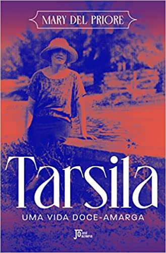 imagem colorida Livro Tarsila - uma vida doce-amarga, de Mary del Priore